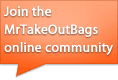 Join the MrTakeOutBags Community